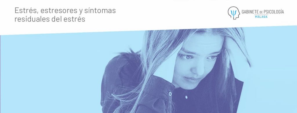 Estrés, estresores y síntomas residuales del estrés