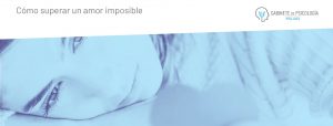 Superar un amor imposible gabinete