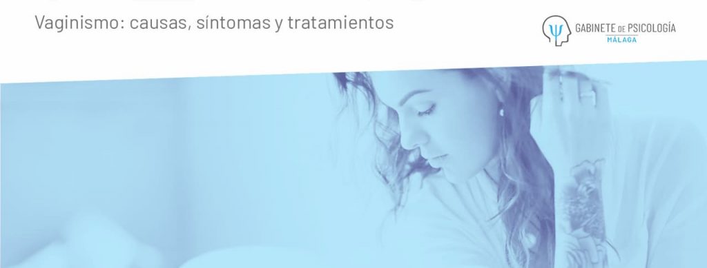 Vaginismo causas, síntomas y tratamientos